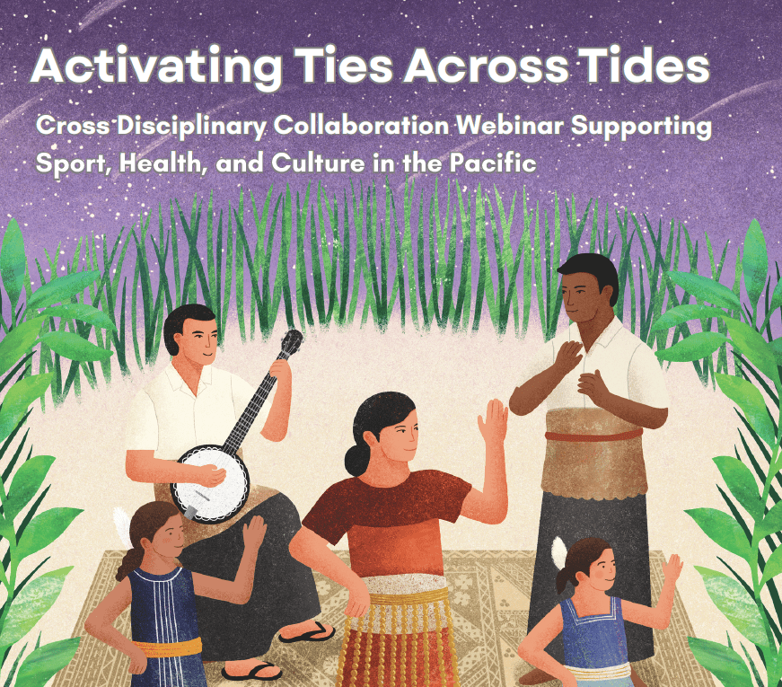 Illustration by Sunnu Rebecca Choi of dancing for a flyer for Activating Ties Across Tides: Cross Disciplinary Collaboration Webinar Supporting Sport, Health, and Culture in the Pacific